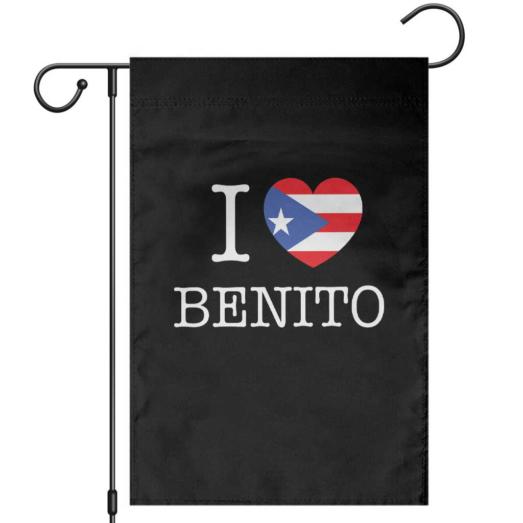 I Love Benito Puerto Rico Flag Heart Garden Flag Boricua Music Fan Game Day Everyday TS02 Black Print Your Wear