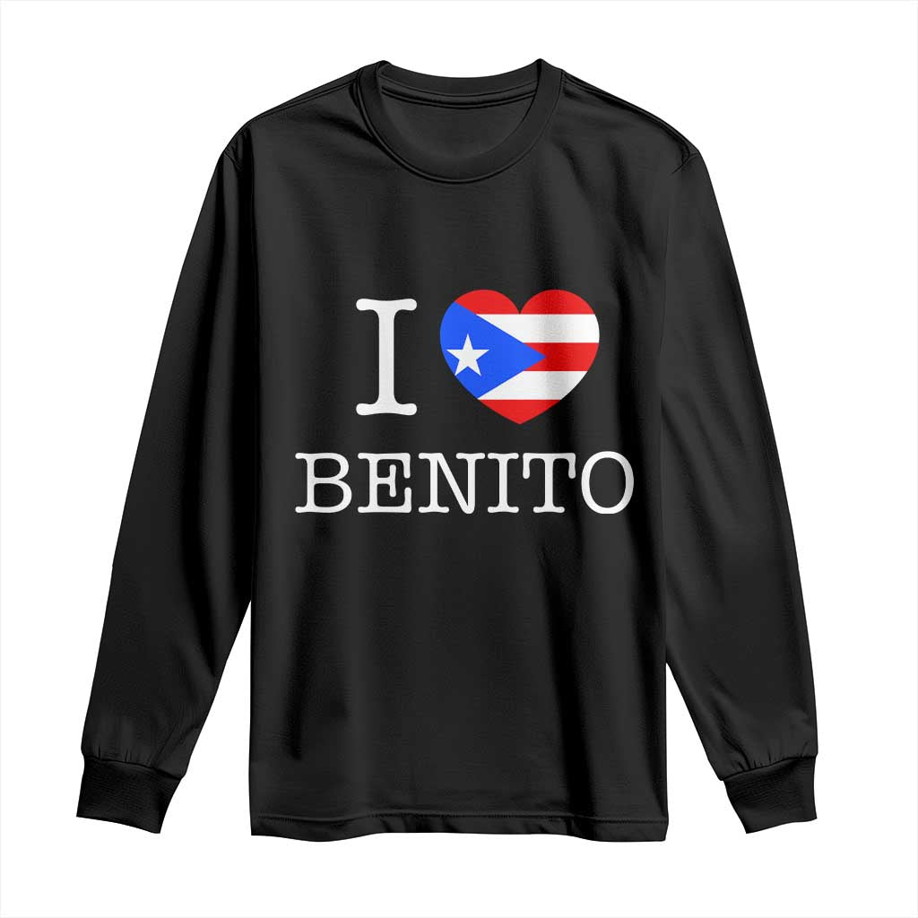 I Love Benito Puerto Rico Flag Heart Long Sleeve Shirt Boricua Music Fan Game Day Everyday TS02 Black Print Your Wear