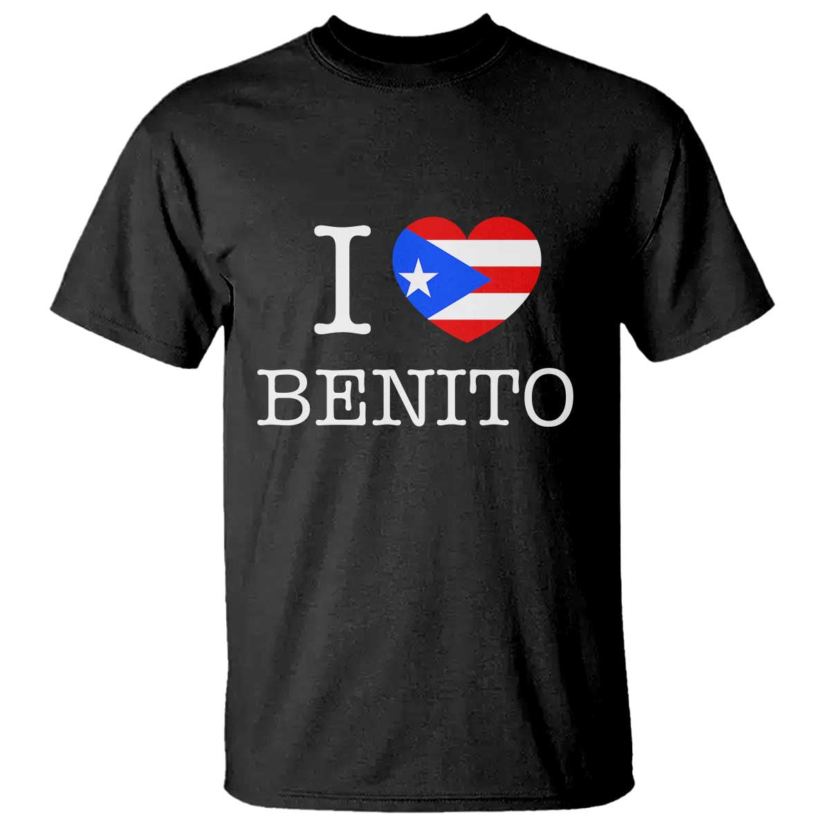 I Love Benito Puerto Rico Flag Heart T Shirt Boricua Music Fan Game Day Everyday TS02 Black Print Your Wear