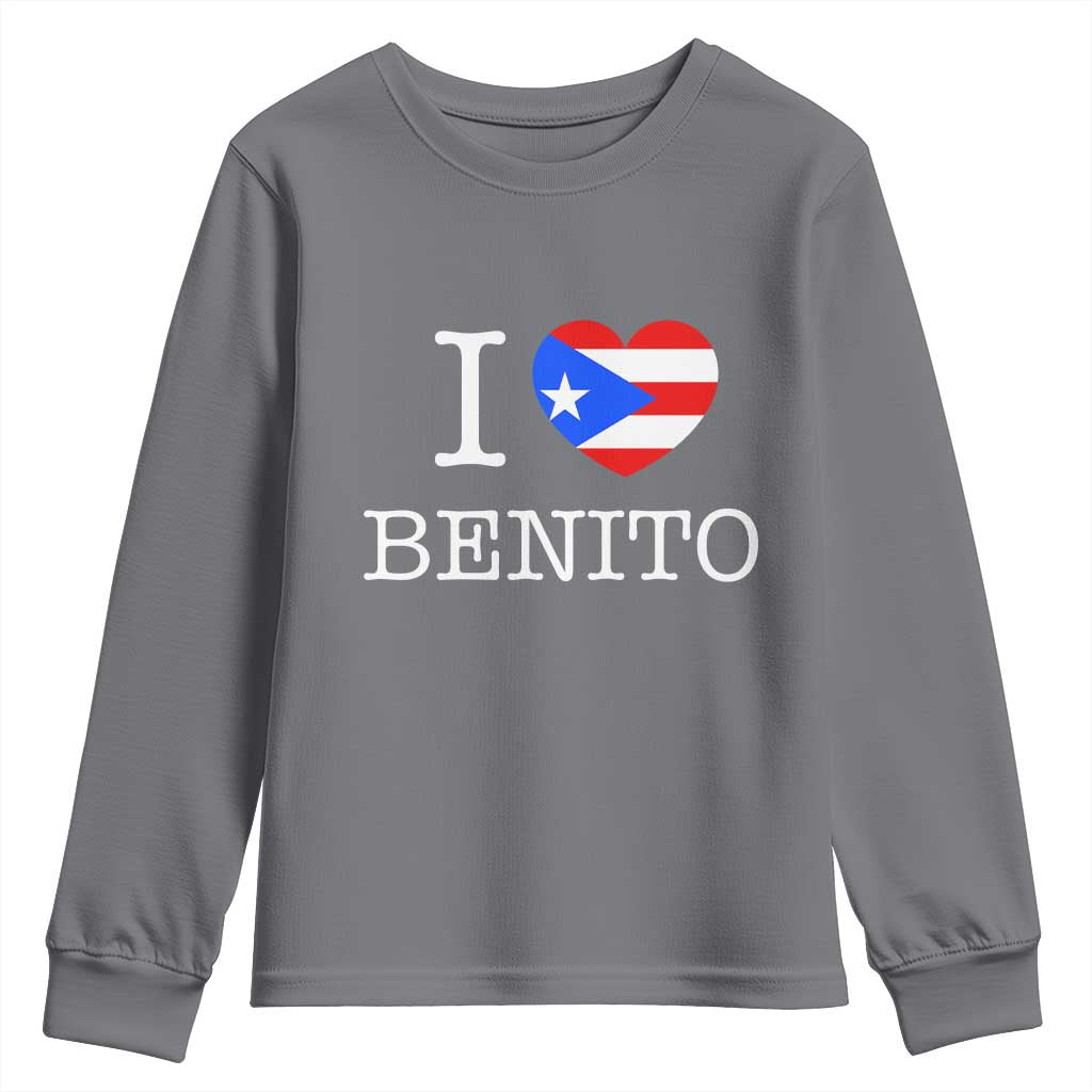 I Love Benito Puerto Rico Flag Heart Youth Sweatshirt Boricua Music Fan Game Day Everyday TS02 Charcoal Print Your Wear