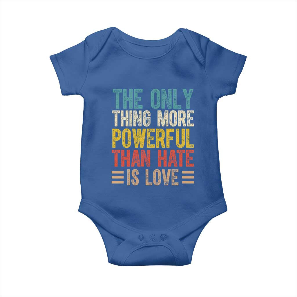 The Only Thing More Powerful Than Hate Is Love Baby Onesie Bold Retro Typography Bunny Inspirational Quote TS02 Royal Blue Print Your Wear