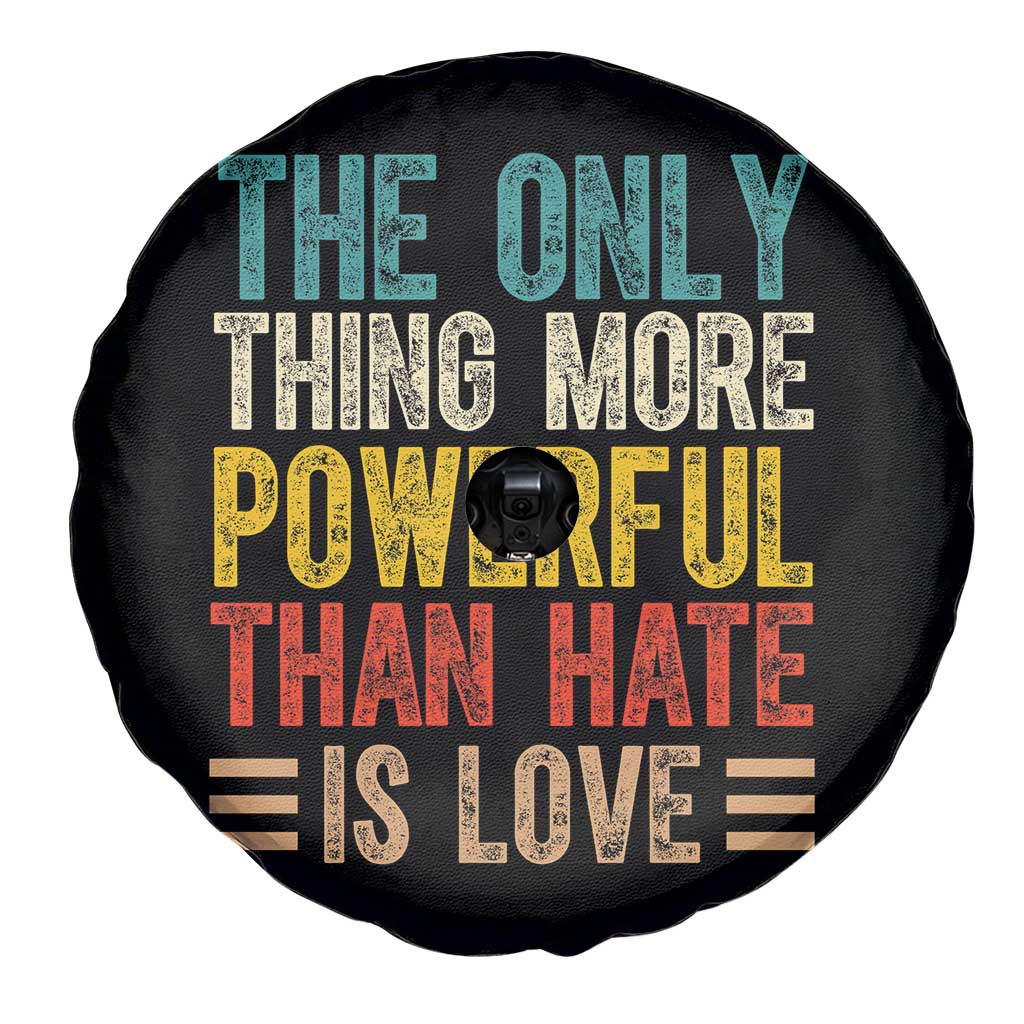 The Only Thing More Powerful Than Hate Is Love Spare Tire Cover Bold Retro Typography Bunny Inspirational Quote TS02 Print Your Wear