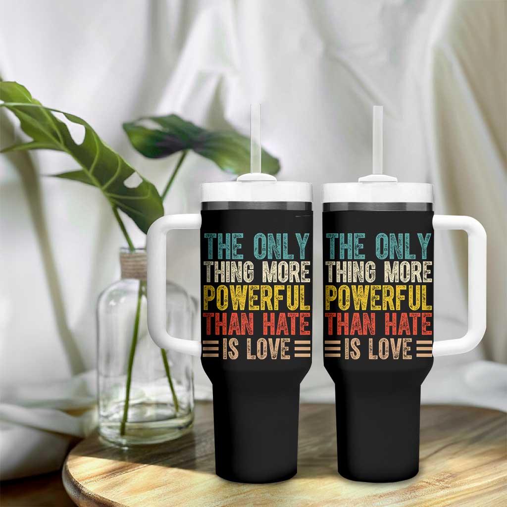 The Only Thing More Powerful Than Hate Is Love Tumbler With Handle Bold Retro Typography Bunny Inspirational Quote TS02 Print Your Wear