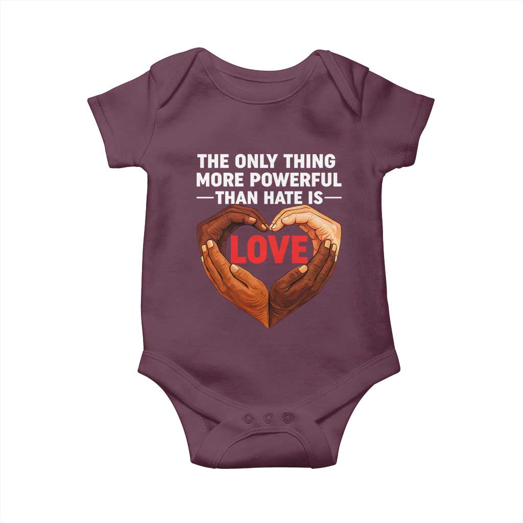 The Only Thing More Powerful Than Hate Is Love Baby Onesie Heart in Hands Unity Bunny Inspirational Quote TS02 Maroon Print Your Wear