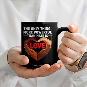 The Only Thing More Powerful Than Hate Is Love Coffee Mug Heart in Hands Unity Bunny Inspirational Quote TS02 Print Your Wear