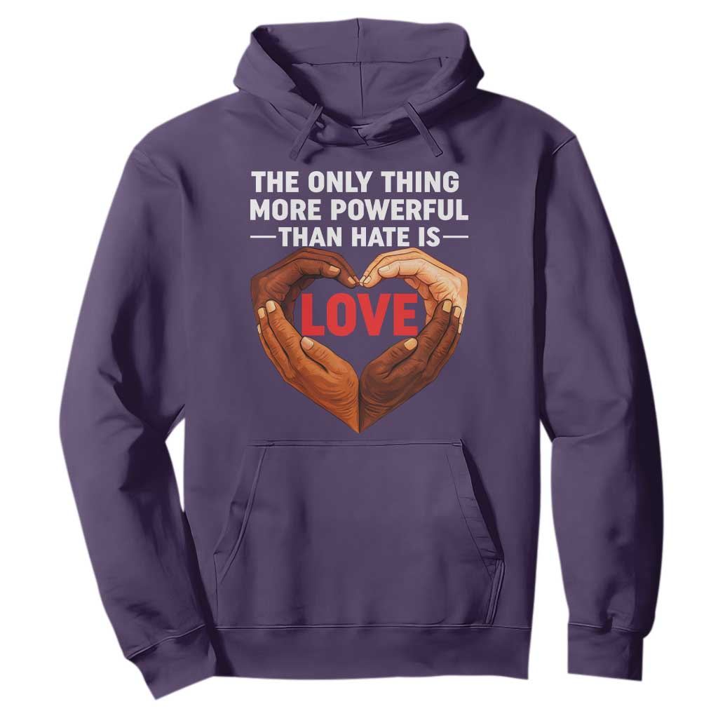 The Only Thing More Powerful Than Hate Is Love Hoodie Heart in Hands Unity Bunny Inspirational Quote TS02 Purple Print Your Wear