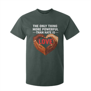 The Only Thing More Powerful Than Hate Is Love T Shirt For Kid Heart in Hands Unity Bunny Inspirational Quote TS02 Dark Forest Green Print Your Wear