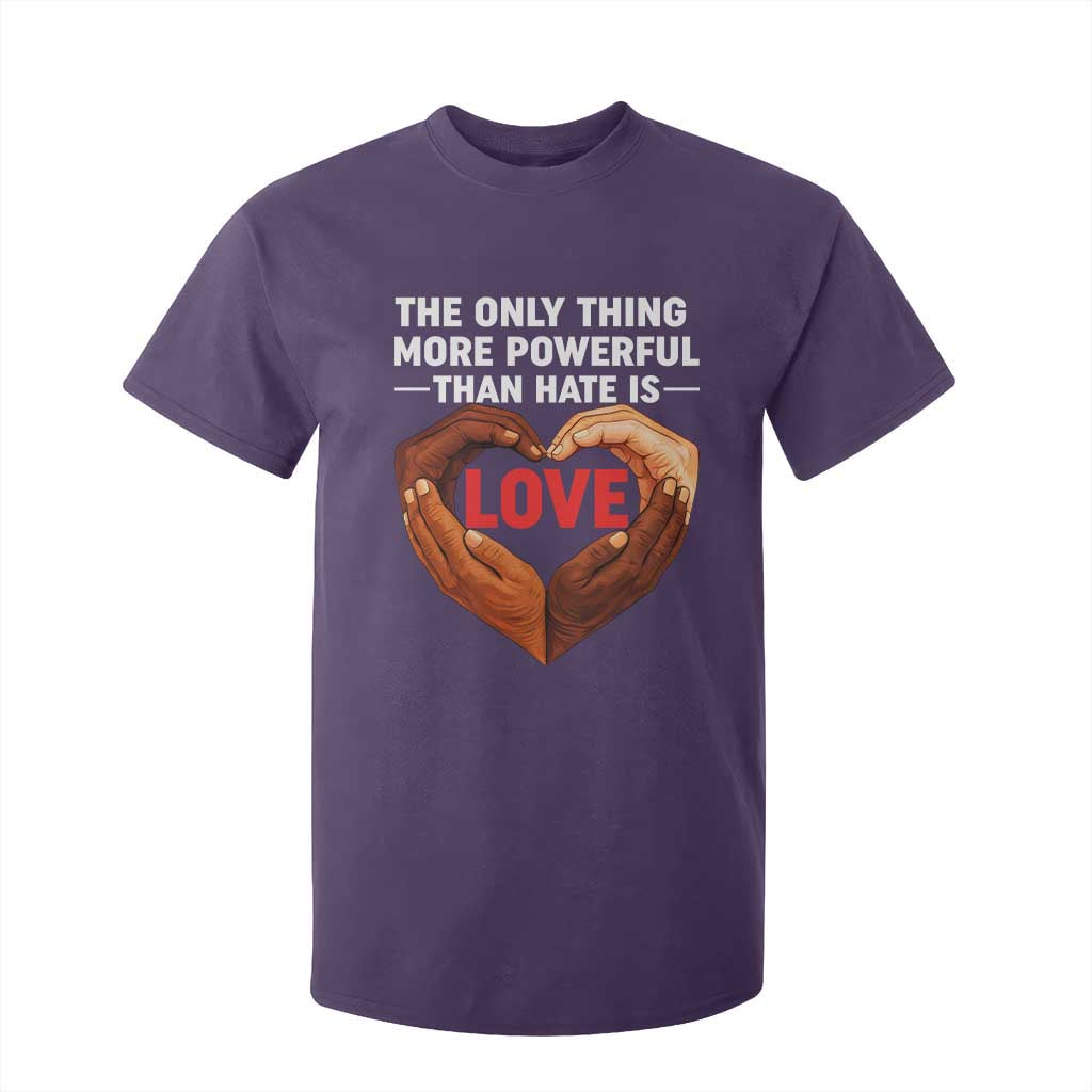 The Only Thing More Powerful Than Hate Is Love T Shirt For Kid Heart in Hands Unity Bunny Inspirational Quote TS02 Purple Print Your Wear