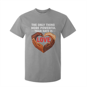 The Only Thing More Powerful Than Hate Is Love T Shirt For Kid Heart in Hands Unity Bunny Inspirational Quote TS02 Sport Gray Print Your Wear
