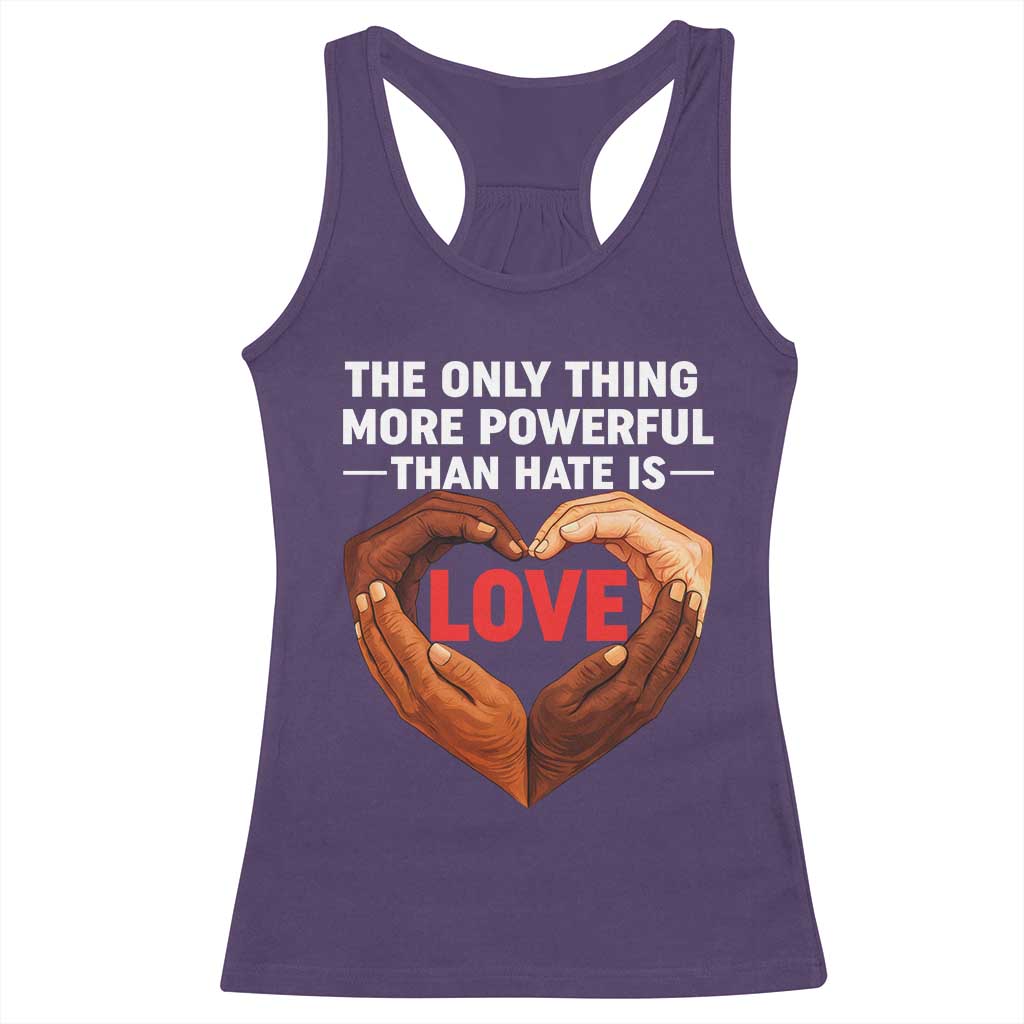The Only Thing More Powerful Than Hate Is Love Racerback Tank Top Heart in Hands Unity Bunny Inspirational Quote TS02 Purple Print Your Wear
