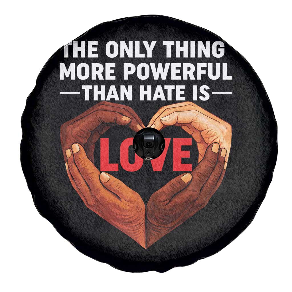 The Only Thing More Powerful Than Hate Is Love Spare Tire Cover Heart in Hands Unity Bunny Inspirational Quote TS02 Print Your Wear