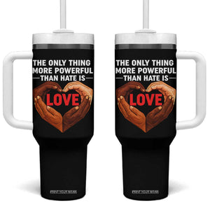 The Only Thing More Powerful Than Hate Is Love Tumbler With Handle Heart in Hands Unity Bunny Inspirational Quote TS02 One Size: 40 oz Black Print Your Wear