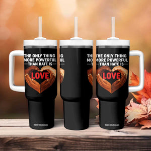 The Only Thing More Powerful Than Hate Is Love Tumbler With Handle Heart in Hands Unity Bunny Inspirational Quote TS02 Print Your Wear