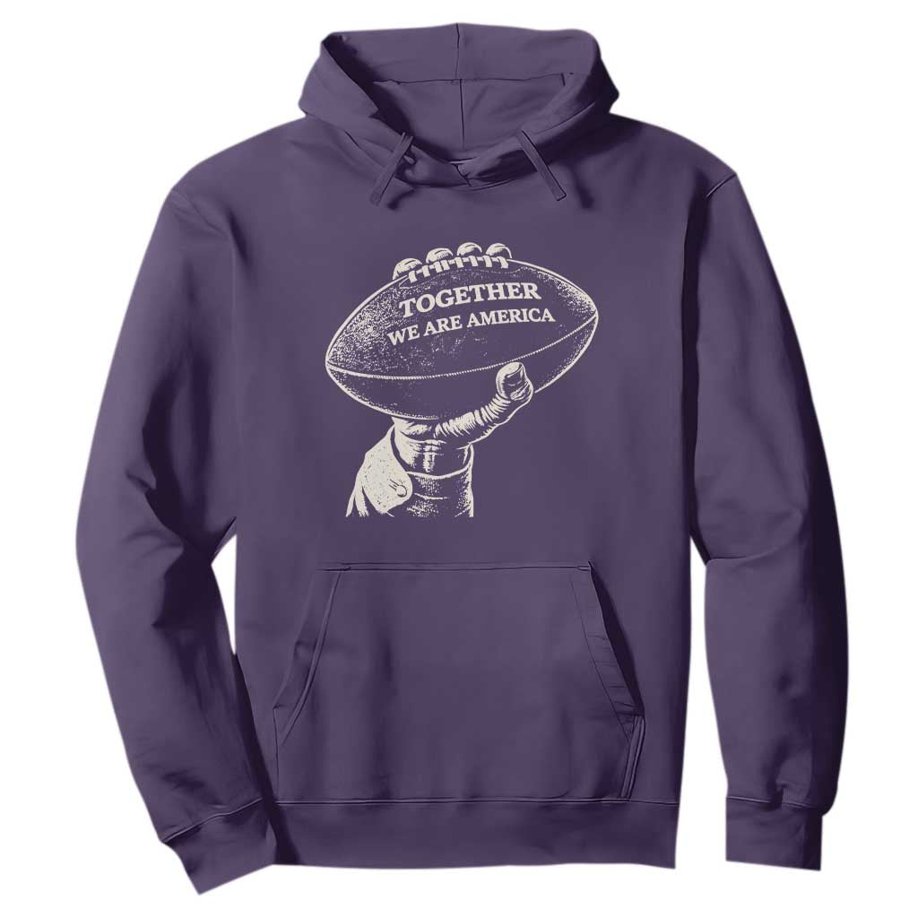 Together We Are America Vintage Football Hoodie Patriotic Sports Pride Bunny Inspirational Quote TS02 Purple Print Your Wear
