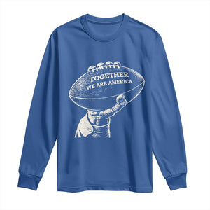 Together We Are America Vintage Football Long Sleeve Shirt Patriotic Sports Pride Bunny Inspirational Quote TS02 Royal Blue Print Your Wear