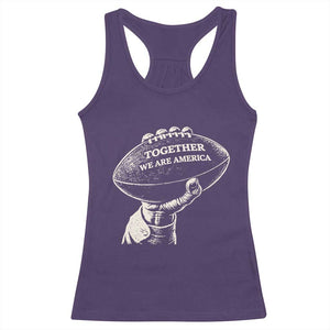 Together We Are America Vintage Football Racerback Tank Top Patriotic Sports Pride Bunny Inspirational Quote TS02 Purple Print Your Wear