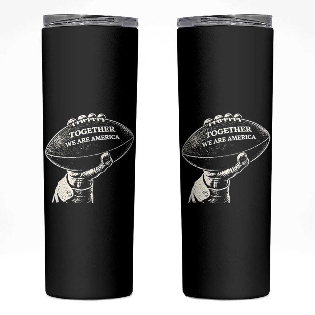 Together We Are America Vintage Football Skinny Tumbler Patriotic Sports Pride Bunny Inspirational Quote TS02 Black Print Your Wear