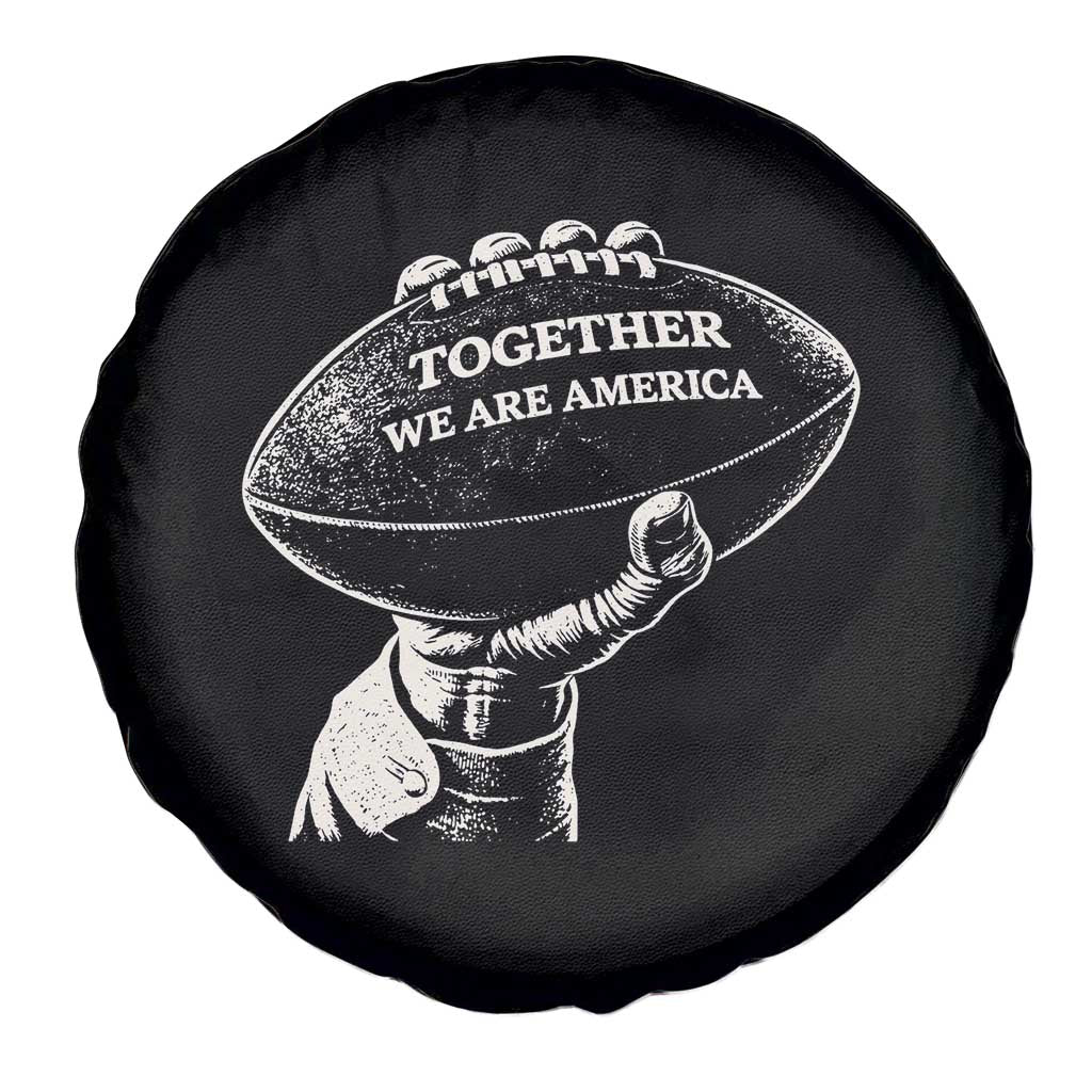 Together We Are America Vintage Football Spare Tire Cover Patriotic Sports Pride Bunny Inspirational Quote TS02 Print Your Wear