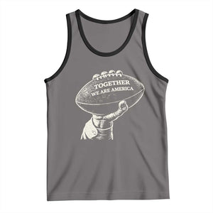 Together We Are America Vintage Football Tank Top Patriotic Sports Pride Bunny Inspirational Quote TS02 Deep Heather Black Print Your Wear