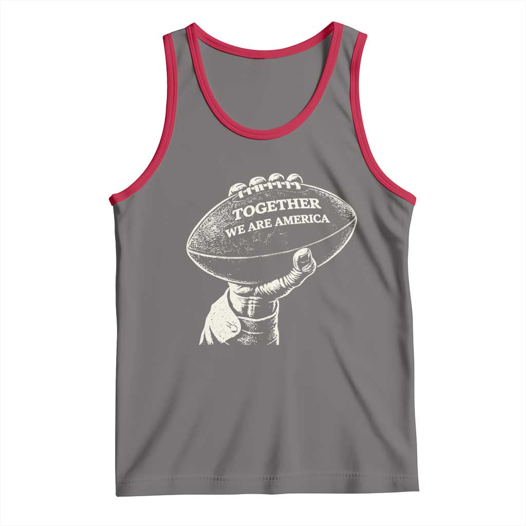 Together We Are America Vintage Football Tank Top Patriotic Sports Pride Bunny Inspirational Quote TS02 Deep Heather Red Print Your Wear