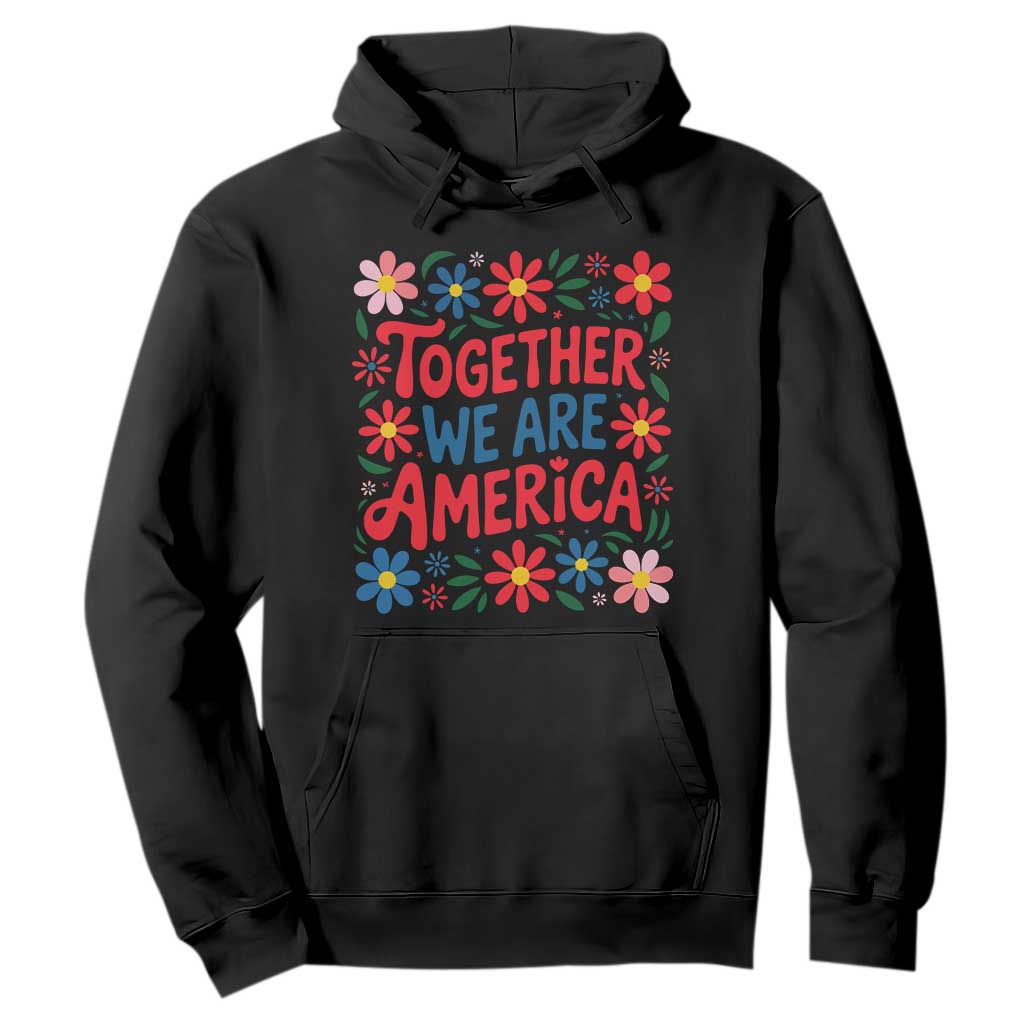 Together We Are America Floral Patriotic Hoodie Retro Red White and Blue Bunny Inspirational Quote TS02 Black Print Your Wear