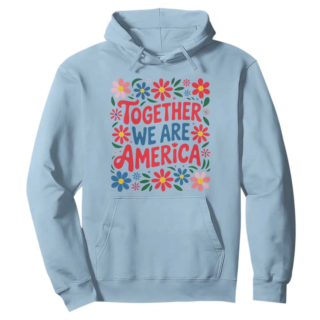 Together We Are America Floral Patriotic Hoodie Retro Red White and Blue Bunny Inspirational Quote TS02 Light Blue Print Your Wear