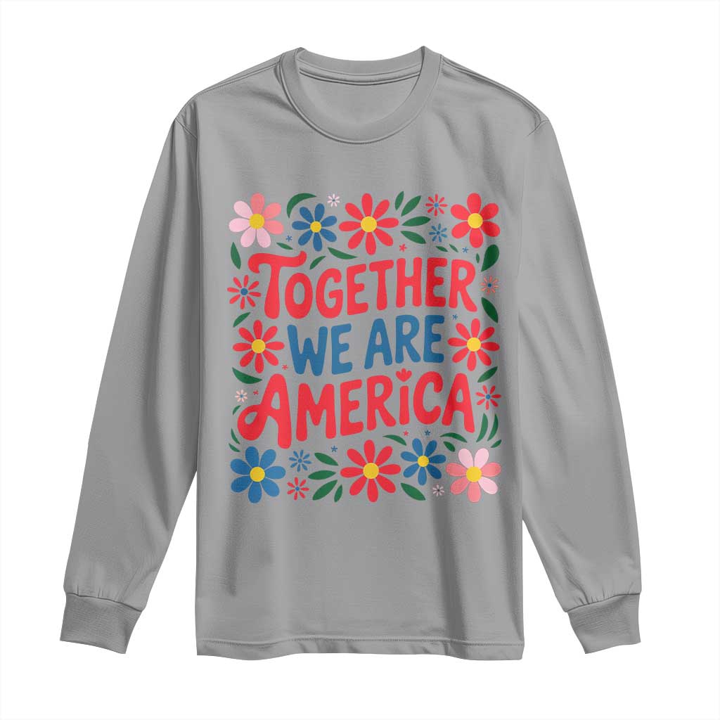 Together We Are America Floral Patriotic Long Sleeve Shirt Retro Red White and Blue Bunny Inspirational Quote TS02 Sport Gray Print Your Wear