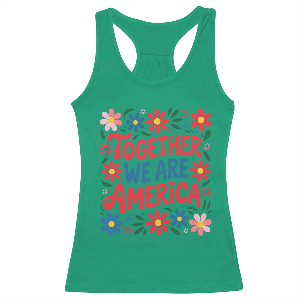 Together We Are America Floral Patriotic Racerback Tank Top Retro Red White and Blue Bunny Inspirational Quote TS02 Irish Green Print Your Wear