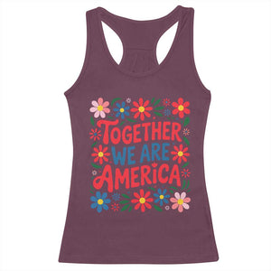 Together We Are America Floral Patriotic Racerback Tank Top Retro Red White and Blue Bunny Inspirational Quote TS02 Maroon Print Your Wear