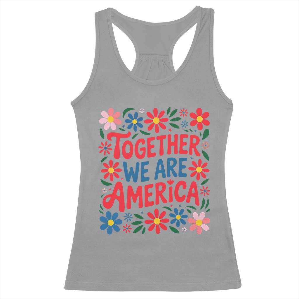 Together We Are America Floral Patriotic Racerback Tank Top Retro Red White and Blue Bunny Inspirational Quote TS02 Sport Gray Print Your Wear