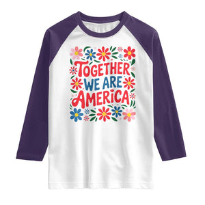 Together We Are America Floral Patriotic Raglan Shirt Retro Red White and Blue Bunny Inspirational Quote TS02 White Purple Print Your Wear