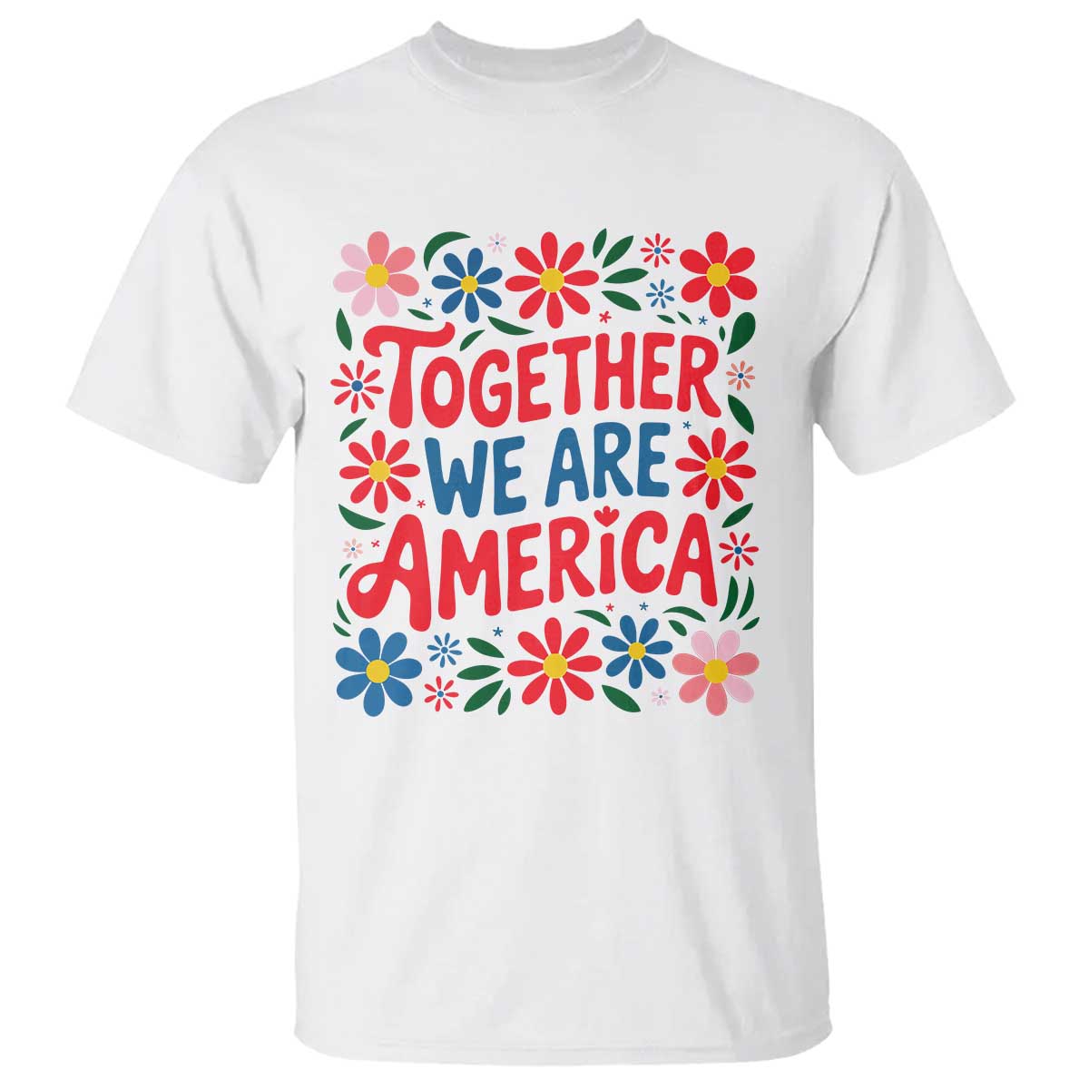 Together We Are America Floral Patriotic T Shirt Retro Red White and Blue Bunny Inspirational Quote TS02 White Print Your Wear