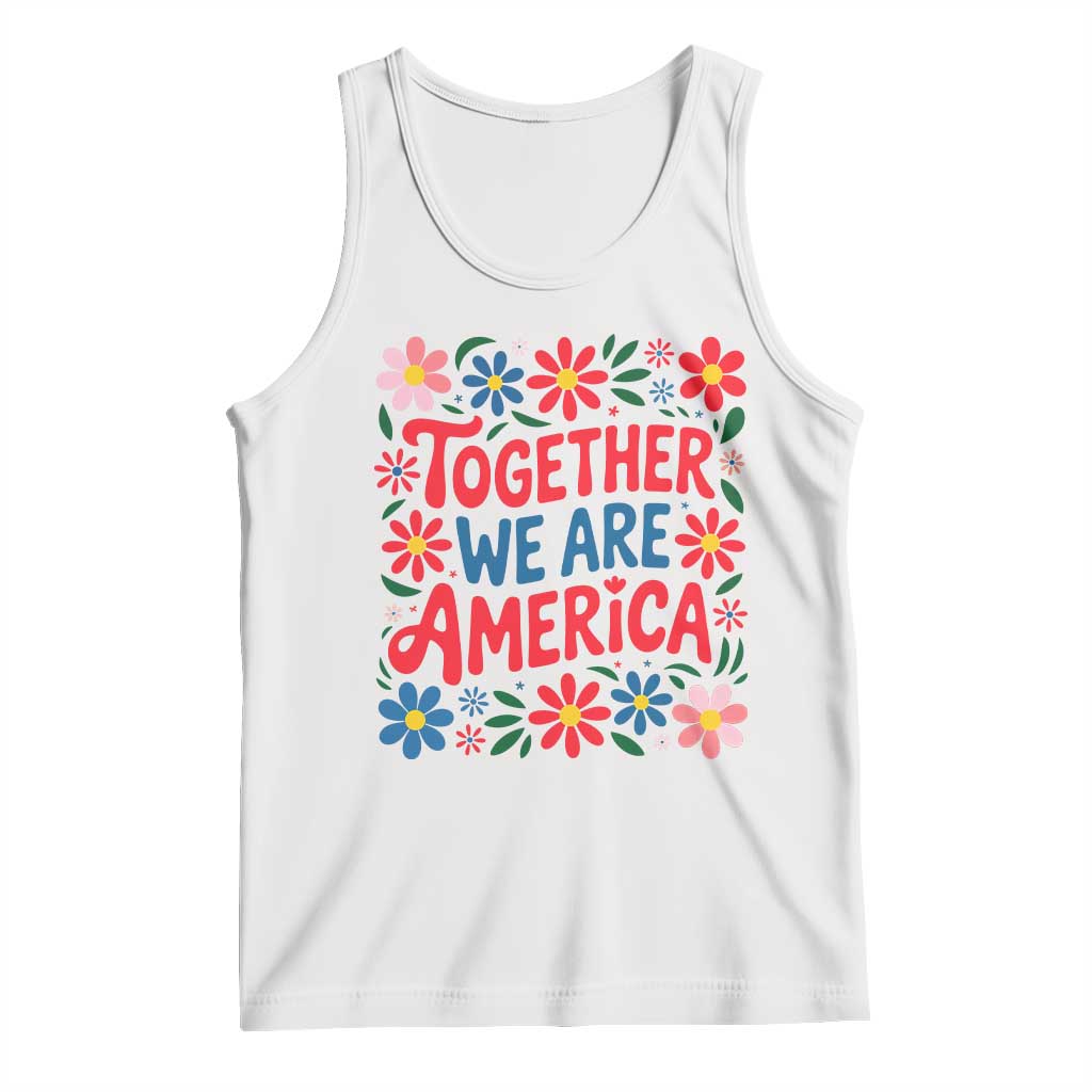 Together We Are America Floral Patriotic Tank Top Retro Red White and Blue Bunny Inspirational Quote TS02 White Print Your Wear