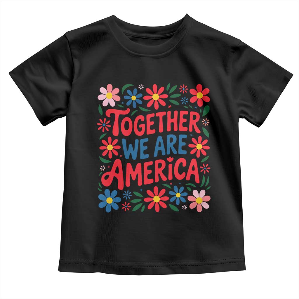 Together We Are America Floral Patriotic Toddler T Shirt Retro Red White and Blue Bunny Inspirational Quote TS02 Black Print Your Wear