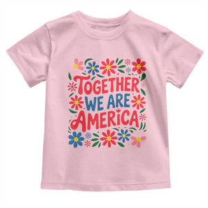 Together We Are America Floral Patriotic Toddler T Shirt Retro Red White and Blue Bunny Inspirational Quote TS02 Light Pink Print Your Wear