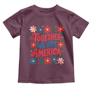 Together We Are America Floral Patriotic Toddler T Shirt Retro Red White and Blue Bunny Inspirational Quote TS02 Maroon Print Your Wear