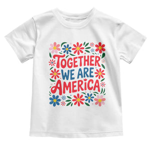 Together We Are America Floral Patriotic Toddler T Shirt Retro Red White and Blue Bunny Inspirational Quote TS02 White Print Your Wear