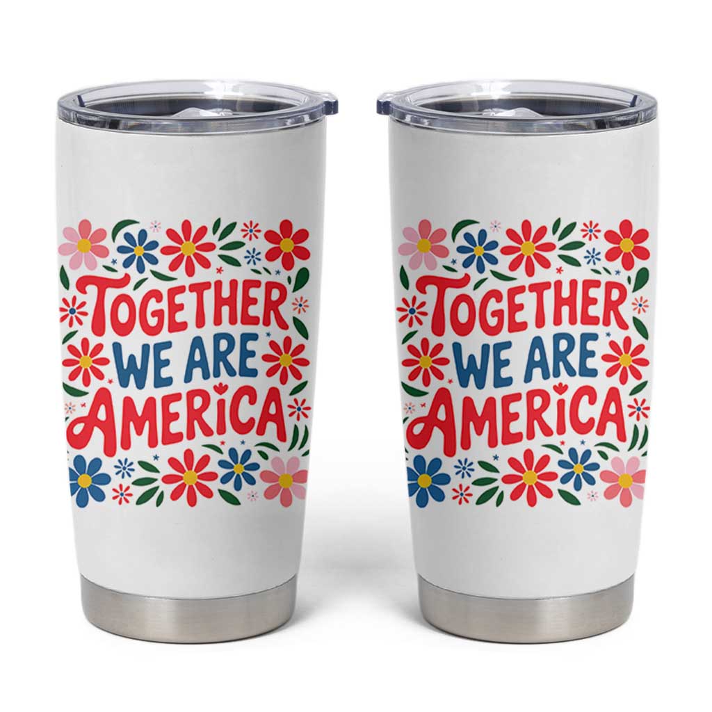 Together We Are America Floral Patriotic Tumbler Cup Retro Red White and Blue Bunny Inspirational Quote TS02 White Print Your Wear