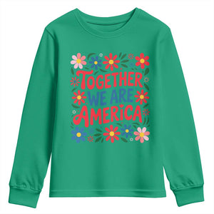 Together We Are America Floral Patriotic Youth Sweatshirt Retro Red White and Blue Bunny Inspirational Quote TS02 Irish Green Print Your Wear