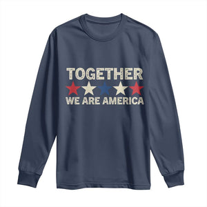 Together We Are America Patriotic Unity Long Sleeve Shirt Vintage Red White Blue Stars Bunny Inspirational Quote TS02 Navy Print Your Wear