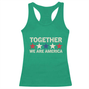 Together We Are America Patriotic Unity Racerback Tank Top Vintage Red White Blue Stars Bunny Inspirational Quote TS02 Irish Green Print Your Wear