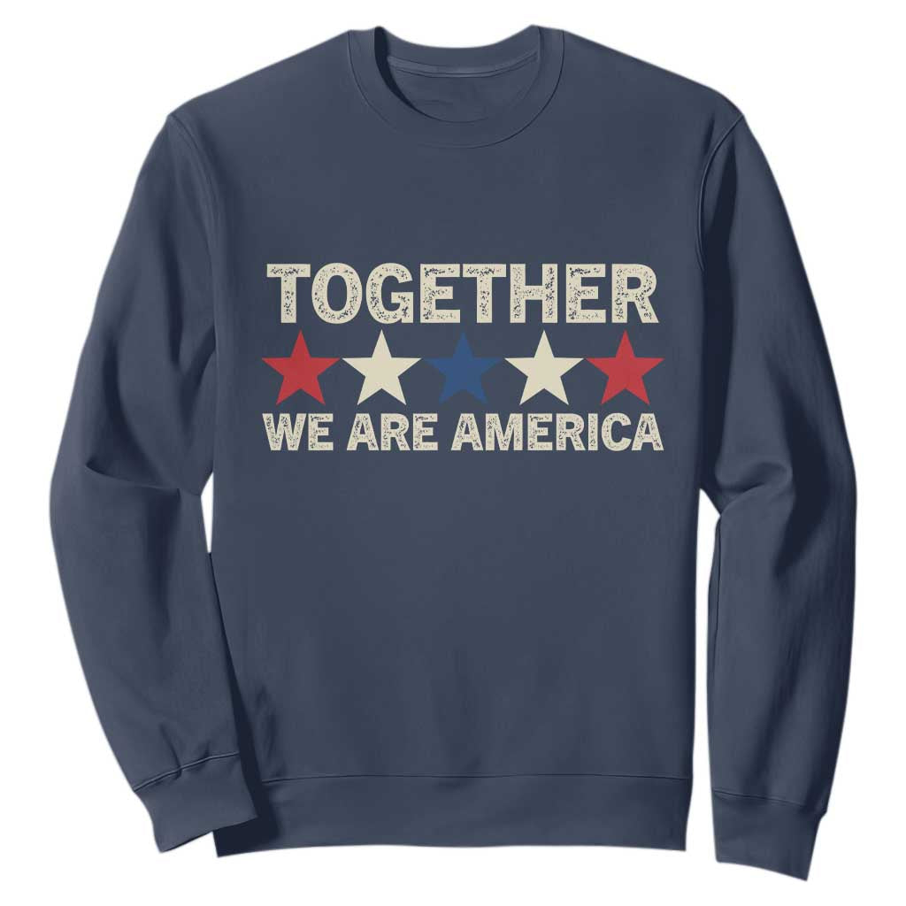 Together We Are America Patriotic Unity Sweatshirt Vintage Red White Blue Stars Bunny Inspirational Quote TS02 Navy Print Your Wear