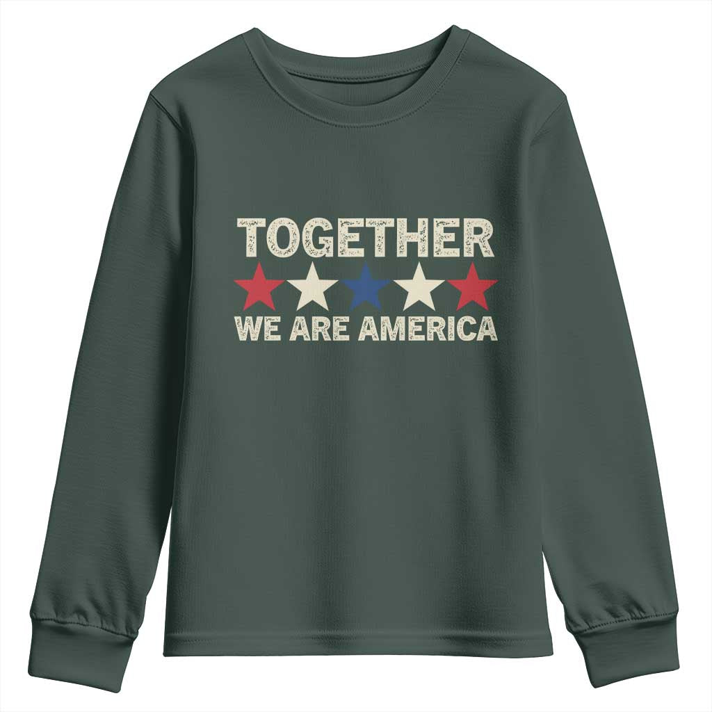 Together We Are America Patriotic Unity Youth Sweatshirt Vintage Red White Blue Stars Bunny Inspirational Quote TS02 Dark Forest Green Print Your Wear