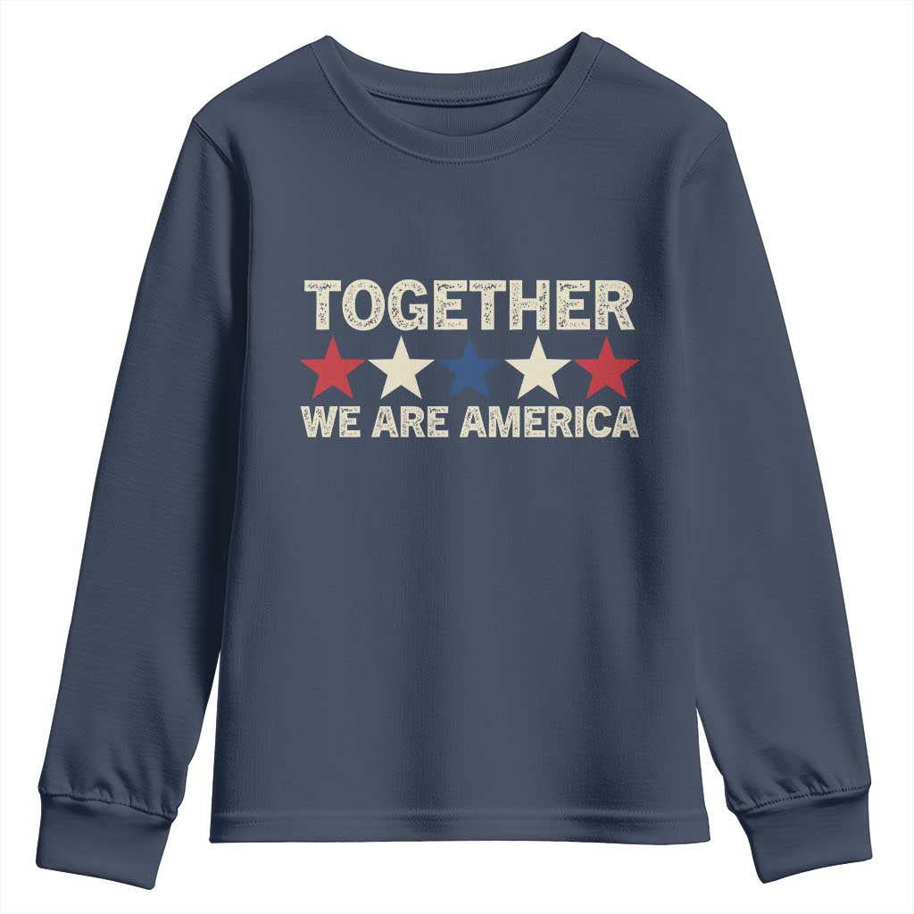 Together We Are America Patriotic Unity Youth Sweatshirt Vintage Red White Blue Stars Bunny Inspirational Quote TS02 Navy Print Your Wear