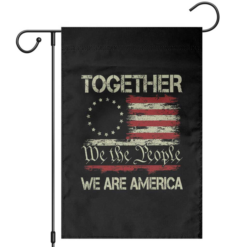 Together We Are America Betsy Ross Patriotic Flag Garden Flag We The People Unity and Freedom Bunny Inspirational Quote TS02 Black Print Your Wear