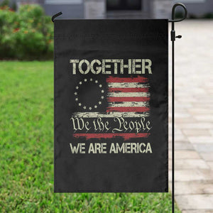 Together We Are America Betsy Ross Patriotic Flag Garden Flag We The People Unity and Freedom Bunny Inspirational Quote TS02 Print Your Wear
