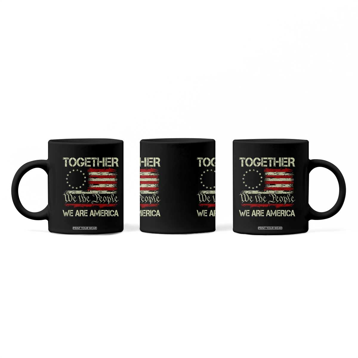 Together We Are America Betsy Ross Patriotic Flag Coffee Mug We The People Unity and Freedom Bunny Inspirational Quote TS02 Print Your Wear