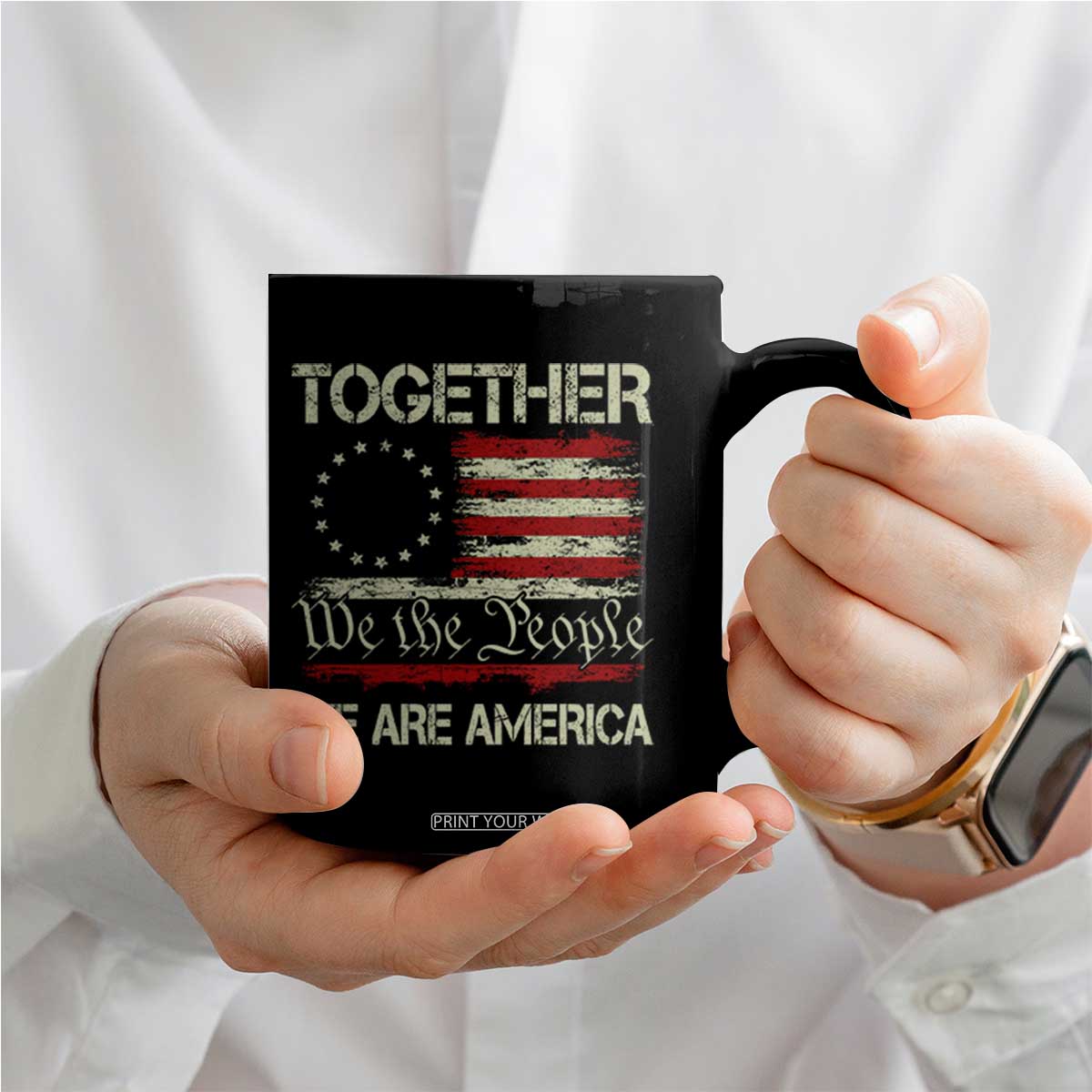 Together We Are America Betsy Ross Patriotic Flag Coffee Mug We The People Unity and Freedom Bunny Inspirational Quote TS02 Print Your Wear