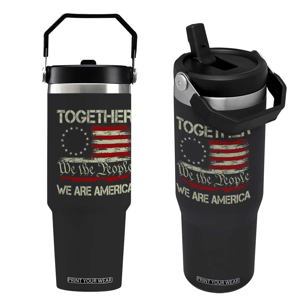 Together We Are America Betsy Ross Patriotic Flag Flip Straw Tumbler We The People Unity and Freedom Bunny Inspirational Quote TS02 One Size: 30 oz Black Print Your Wear