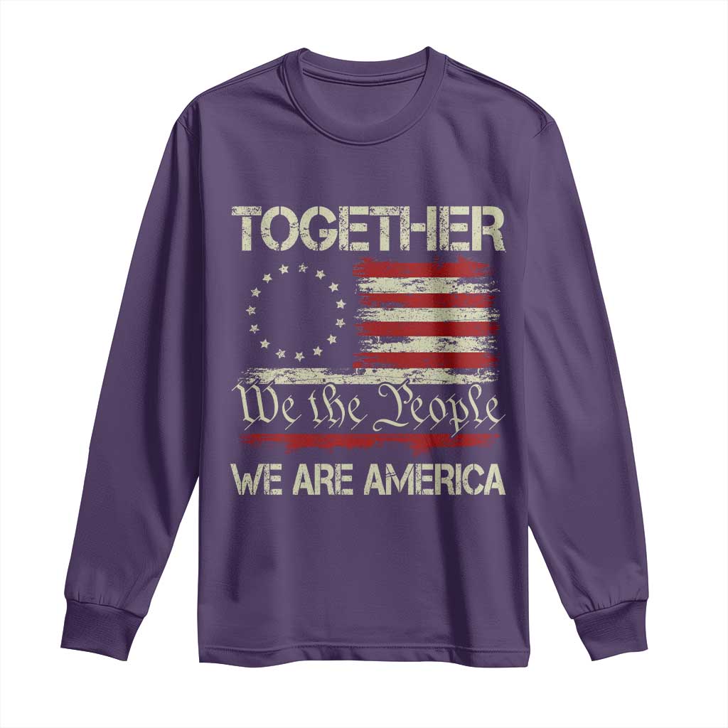 Together We Are America Betsy Ross Patriotic Flag Long Sleeve Shirt We The People Unity and Freedom Bunny Inspirational Quote TS02 Purple Print Your Wear